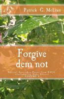 Forgive dem not: EACA Special Agent Lex Payne, (Introducing Duke Elliot) 1460999630 Book Cover