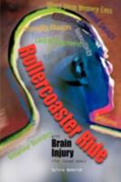 Rollercoaster Ride with Brain Injury (for Loved Ones) 1425169643 Book Cover