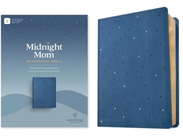 NLT Midnight Mom Devotional Bible (Leatherlike, Starlit Navy, Red Letter, Filament Enabled): With Prayers and Encouragement for Every Moment of Mother 1496482824 Book Cover