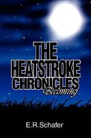 The Heatstroke Chronicles 1441524398 Book Cover