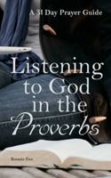 Listening to God in the Proverbs 1940449308 Book Cover