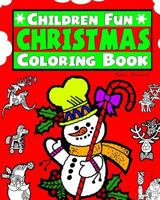 Childrens Fun Christmas Coloring Book 1541067096 Book Cover