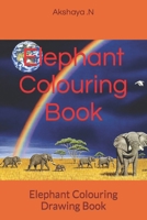 Elephant Colouring Book: Elephant Colouring Drawing Book B09SYDN8DR Book Cover