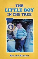 The Little Boy in the Tree 1452586969 Book Cover