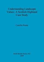 Understanding Landscape Values: A Scottish Highland Case Study 1407306286 Book Cover