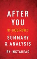After You: By Jojo Moyes Summary & Analysis 1944195920 Book Cover
