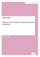 Das Neue New Orleans - Stadt Ohne Soziale Probleme? 3836600676 Book Cover