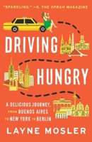 Driving Hungry: A Memoir 1101870311 Book Cover