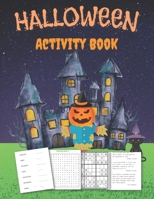 Halloween Activity Book Trick or Treat: Large Print 8.5 x 11: Word Search, Word Scramble, Cryptograms, Sudoku and Number Search For Everyone B08DC6GTVH Book Cover