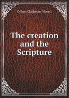 The Creation and the Scripture 551901065X Book Cover