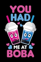 You Had Me At Boba: Bubble Tea Journal, Kawaii Boba Notebook Note-Taking Planner Book, Present, Gift For Bubble Drink Lover 1674856199 Book Cover