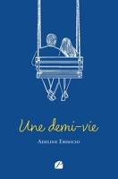 Une demi-vie (French Edition) 2754772324 Book Cover