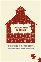 Improvement by Design: The Promise of Better Schools 022608938X Book Cover