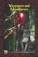 Wayfarers and Adventurers: New Characters and Options for Four Against Darkness 1693378922 Book Cover