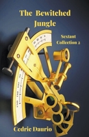 The Bewitched Jungle Sextant Collection 2 B09GZ5MVDH Book Cover