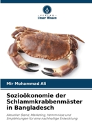 Sozioökonomie der Schlammkrabbenmäster in Bangladesch (German Edition) 6207830695 Book Cover