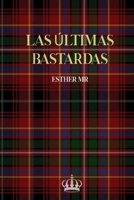 Las Últimas Bastardas B0C12QNQMF Book Cover