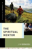The Spiritual Mentor 1401677916 Book Cover