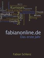 fabianonline.de - Das erste Jahr 3837050351 Book Cover