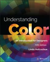 Understanding Color: An Introduction for Designers 0471715085 Book Cover