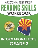ARIZONA TEST PREP Reading Skills Workbook Informational Texts Grade 3: Preparation for the AzMERIT ELA Assessments 1798682052 Book Cover