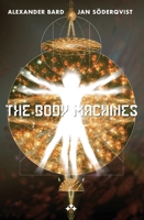 The Body Machines (The Futurica Trilogy) 9190020758 Book Cover