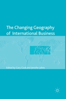 The Changing Geography of International Business 1137277491 Book Cover