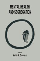 Mental Health and Segregation 3662371103 Book Cover