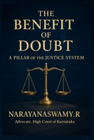 The Benefit of Doubt: A Pillar of the Justice System B0DR79XTJ2 Book Cover