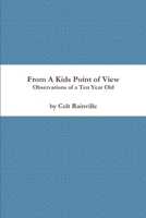 From a Kids Point of View 1105725685 Book Cover
