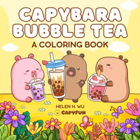 Capybara Bubble Tea: A Coloring Book 1953458882 Book Cover