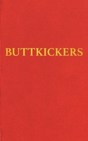 Kick Butts, Take Names: It's All About Freedom. 0984023909 Book Cover