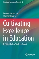 Cultivating Excellence in Education: A Critical Policy Study on Talent 3030333531 Book Cover