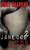 Jane Doe 2: Alice 1943180245 Book Cover