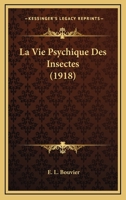 La Vie Psychique Des Insectes... 1166760340 Book Cover