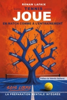 JOUE en match comme à l'entrainement: La préparation mentale intégrée (French Edition) 2959937333 Book Cover