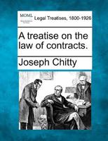 A treatise on the law of contracts. 1241003033 Book Cover