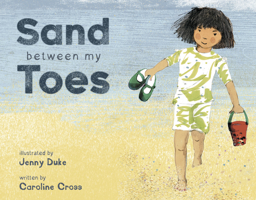 Sand Between My Toes 1786283492 Book Cover