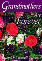 Grandmothers are Forever (Forever) 1416925732 Book Cover