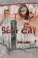 Scar City 1908125403 Book Cover