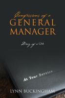 Confessions of a General Manager: Diary of a GM 1432778552 Book Cover
