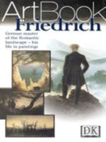 Friedrich: [German Master Of The Romantic Landscape  His Life In Paintings] 0751307823 Book Cover