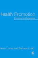 Health Promotion: Evidence and Experience 0761940065 Book Cover