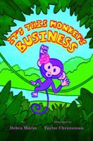 It's This Monkey's Business 0985089385 Book Cover