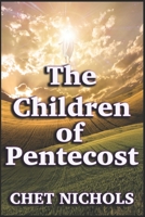 The Children of Pentecost 1521954844 Book Cover