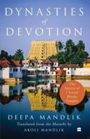 Dynasties of Devotion : The Secrets of 7 Iconic Hindu Temples 9365696534 Book Cover