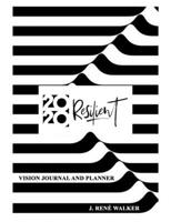 2020 Resilient: Vision Journal and Planner 1691540781 Book Cover