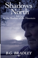 Shadows of the North: Book One: In the Shadow of the Mountian B0HHSMNLTH Book Cover