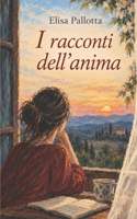 I racconti dell'anima B0C9KM8RZN Book Cover
