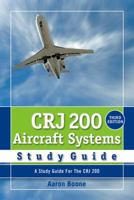 Crj 200 Aircraft Systems Study Guide 0979076749 Book Cover